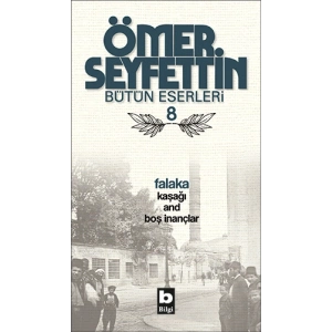 Falaka / Kaşağı / And / Boş İnançlar