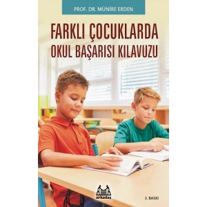 Farklı Çocuklarda Okul Başarısı Kılavuzu