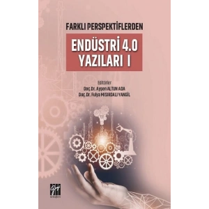 Farklı Perspektiflerden Endüstri 4.0 Yazıları I