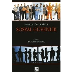 Farklı Yönleriyle Sosyal Güvenlik