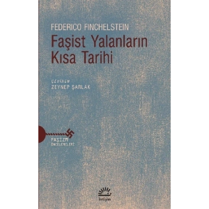 Faşist Yalanların Kısa Tarihi