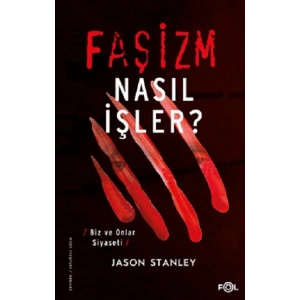 Faşizm Nasıl İşler?