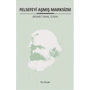 Felsefeyi Aşmış Marksizm