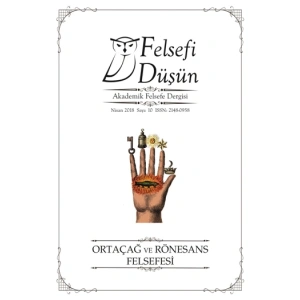 Felsefi Düşün Sayı: 10 Ortaçağ ve Rönesans Felsefesi