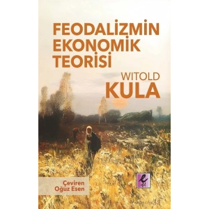 Feodalizmin Ekonomik Teorisi
