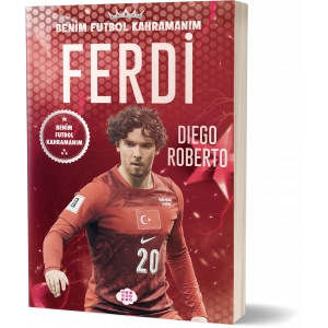 Ferdi Kadıoğlu – Benim Futbol Kahramanım