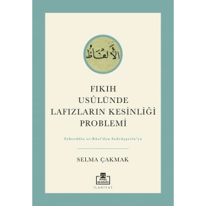 Fıkıh Usulünde Lafızların Kesinliği Problemi