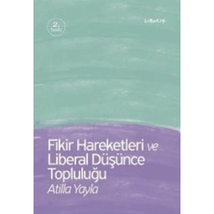 Fikir Hareketleri ve Liberal Düşünce Topluluğu
