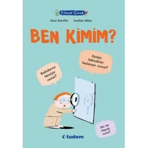 Filozof Çocuk : Ben Kimim?