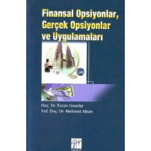 Finansal Opsiyonlar, Gerçek Opsiyonlar ve Uygulamaları