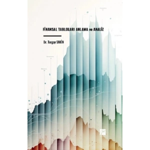 Finansal Tabloları Anlama ve Analiz