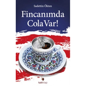 Fincanımda Cola Var