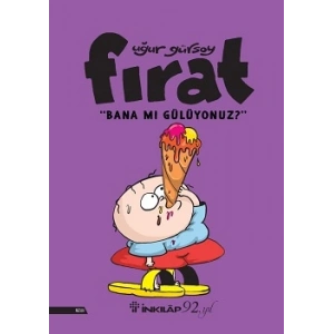 Fırat- Bana MıGülüyonuz?