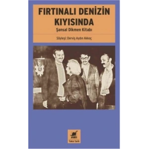 Fırtınalı Denizin Kıyısında - Şansal Dikmen Kitabı