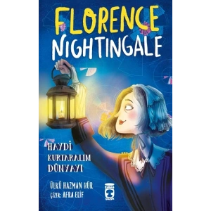 Florence Nightingale - Haydi Kurtaralım Dünyayı 2