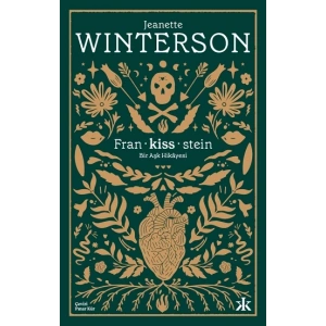 Fran-kiss-stein: Bir Aşk Hikayesi