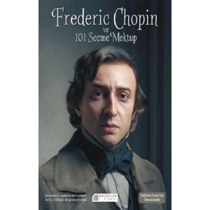 Frederic Chopin ve 101 Seçme Mektup