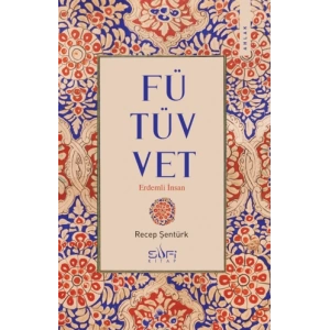 Fütüvvet - Erdemli İnsan