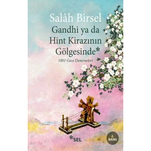 Gandhi ya da Hint Kirazının Gölgesinde