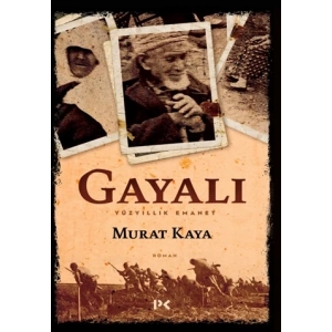 Gayalı - Yüzyıllık Emanet