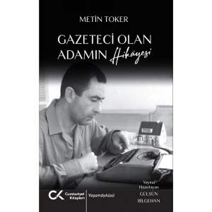 Gazeteci Olan Adamın Hikayesi