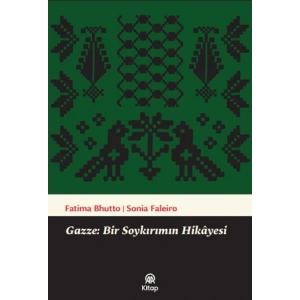 Gazze - Bir Soykırımın Hikayesi