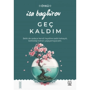 Geç Kaldım