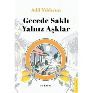 Gecede Saklı Yalnız Aşklar