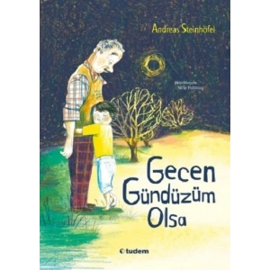 Gecen Gündüzüm Olsa