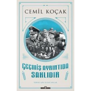 Geçmiş Ayrıntıda Saklıdır