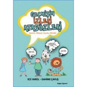Geçmişin İzleri Atasözleri