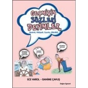 Geçmişin Sözleri Deyimler
