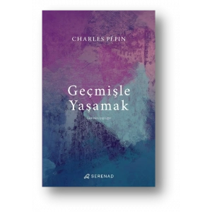 Geçmişle Yaşamak