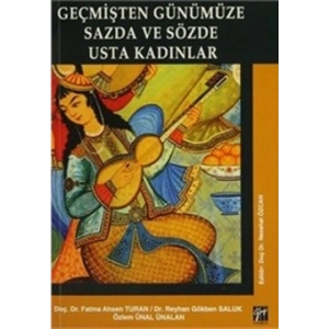 Geçmişten Günümüze Sazda ve Sözde Usta Kadınlar
