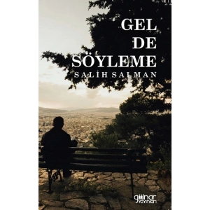 Gel De Söyleme