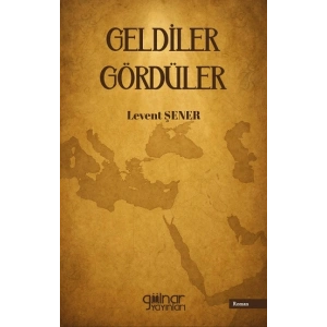 Geldiler Gördüler