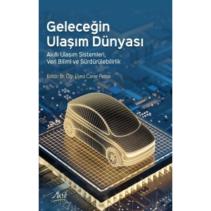 Geleceğin Ulaşım Dünyası