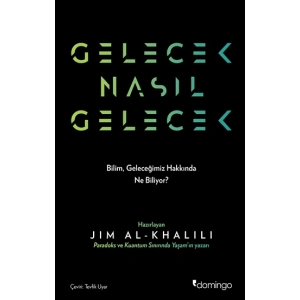 Gelecek Nasıl Gelecek