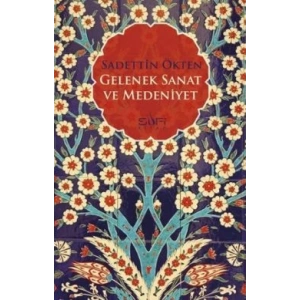 Gelenek, Sanat ve Medeniyet