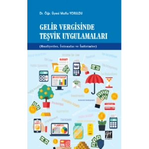 Gelir Vergisinde Teşvik Uygulamaları