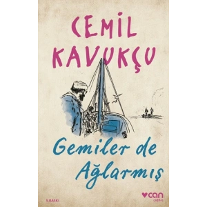 Gemiler de Ağlarmış