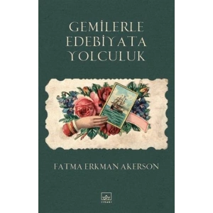 Gemilerle Edebiyata Yolculuk