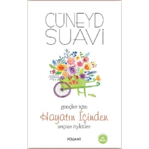 Gençler İçin Hayatın İçinden Seçme Öyküler