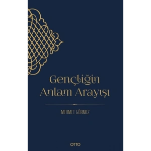 Gençliğin Anlam Arayışı