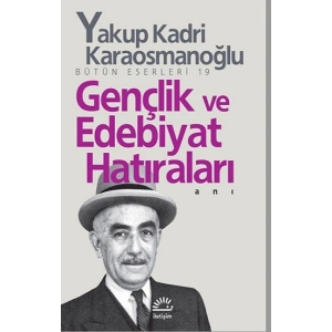 Gençlik ve Edebiyat Hatıraları