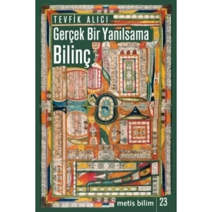Gerçek Bir Yanılsama : Bilinç
