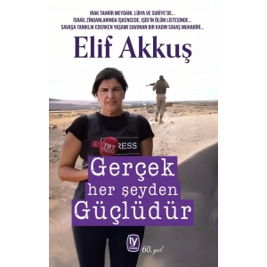 Gerçek Her Şeyden Güçlüdür