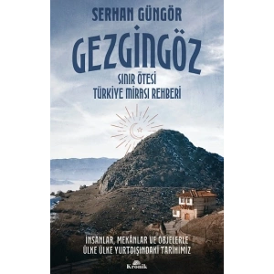 Gezgingöz - Sınır Ötesi Türkiye Mirası Rehberi