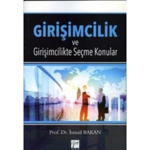 Girişimcilik ve Girişimcilikte Seçme Konular