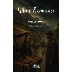 Gitme Kervancı